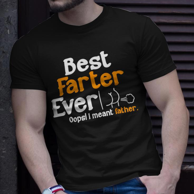 Funny Fathers Day Dad Best Farter Ever I Mean Father Unisex T-Shirt Gifts for Him