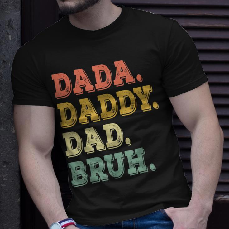 Funny Fathers Day For Men Dada Daddy Dad Bruh Unisex T-Shirt Gifts for Him