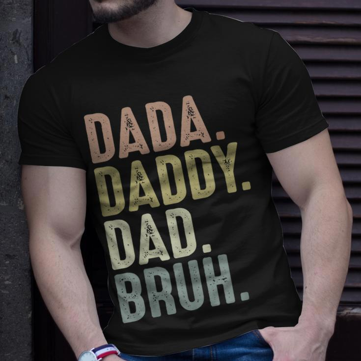 Funny Fathers Day For Men From Dada Daddy Dad To Bruh Unisex T-Shirt Gifts for Him