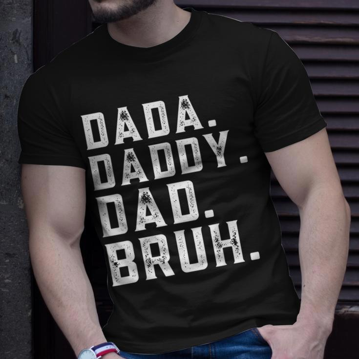 Funny Fathers Day Quote Men Dada Daddy Dad Bruh Fathers Day Unisex T-Shirt Gifts for Him
