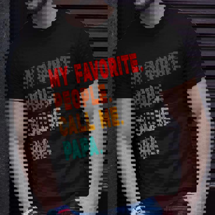 My Favorite People Call Me Papa Father T-Shirt Gifts for Him