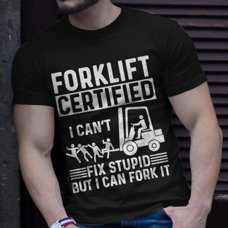 Forklift Operator Forklift Certified I Cant Fix Stupid T-Shirt Gifts for Him
