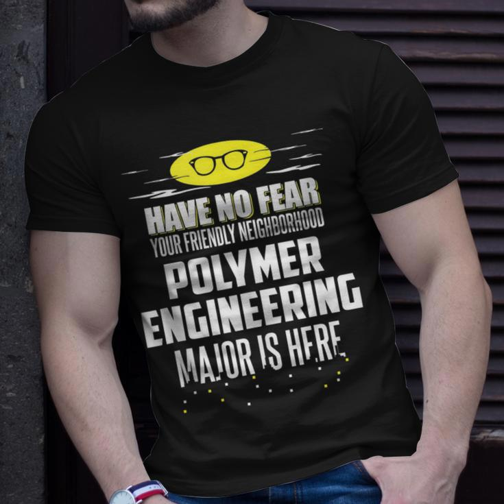 Polymer Engineering Major Have No Fear T-Shirt Gifts for Him