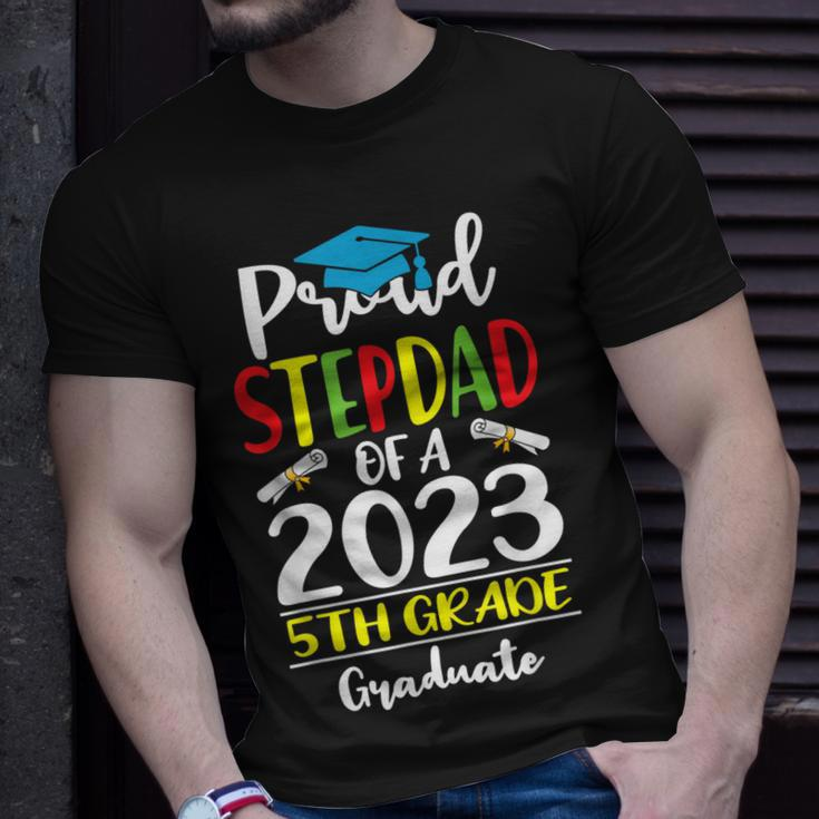 Funny Proud Stepdad Of A Class Of 2023 5Th Grade Graduate Unisex T-Shirt Gifts for Him