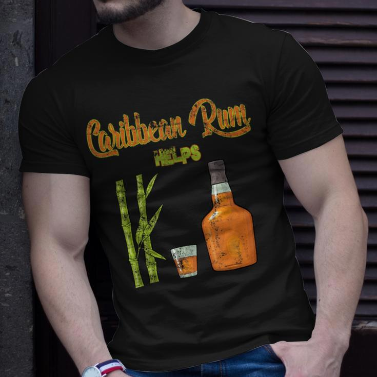 Rum Saying Caribbean Rum Helps T-Shirt Gifts for Him