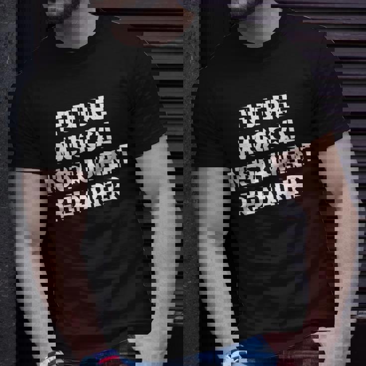 Future Musical Instrument Repairer T-Shirt Gifts for Him