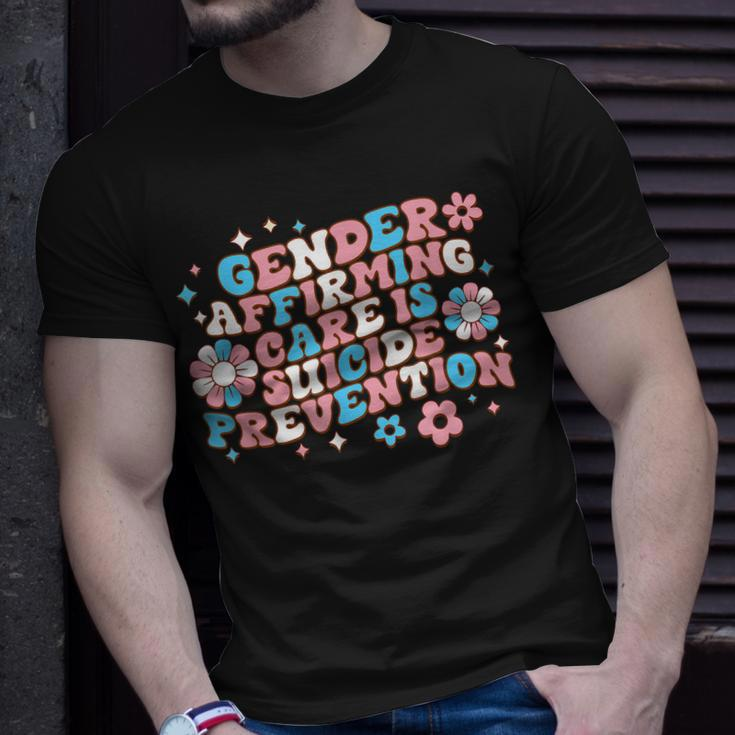 Gender Affirming Care Is Suicide Prevention Trans Rights Unisex T-Shirt Gifts for Him