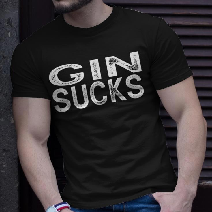 Gin Sucks Funny Best Alcohol Cocktails Drinking Party Unisex T-Shirt Gifts for Him