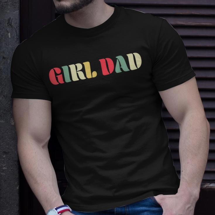 Girl Dad For Fathers Day Proud Father Of Girl Dad Unisex T-Shirt Gifts for Him