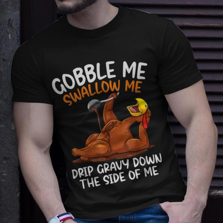 Gobble Me Swallow Me Thanksgiving T-Shirt Gifts for Him