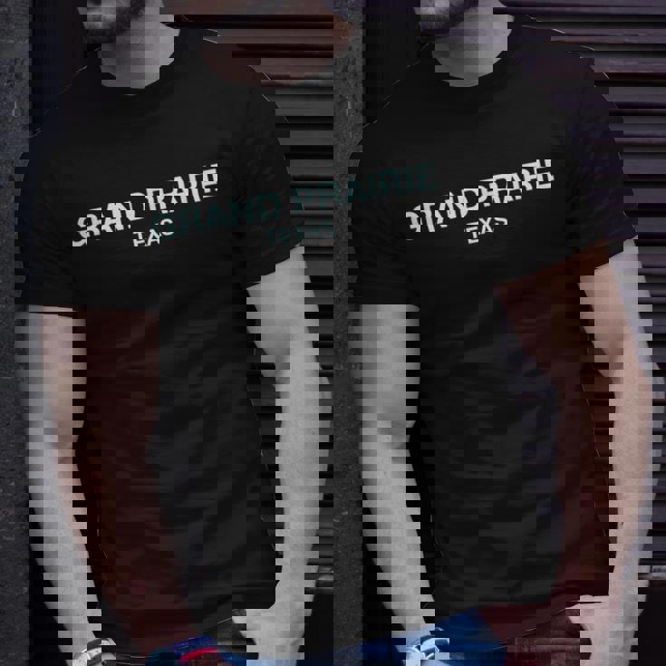 Grand Prairie Texas Perfect For City Events Grand Prairie T-Shirt Gifts for Him