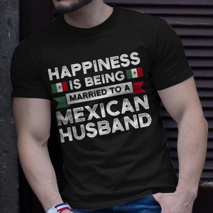 Happiness Is Being Married To A Mexican Husband Mexico Gift For Women Unisex T-Shirt Gifts for Him