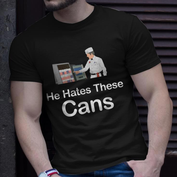 He Hates These Cans T-Shirt Gifts for Him
