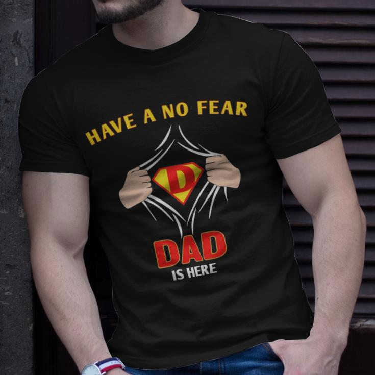 Have No Fear Dad Is Her - Have No Fear Dad Is Her Unisex T-Shirt Gifts for Him