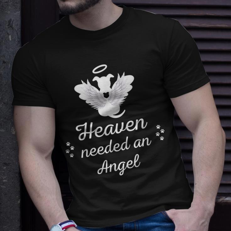 Heaven Needed An Angel Pet Memorial Dog Dad Mom Unisex T-Shirt Gifts for Him