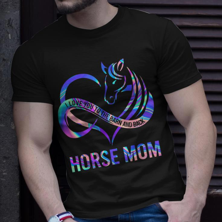 Horse Mom I Love You To The Barn And Back Cowgirl Riding Unisex T-Shirt Gifts for Him