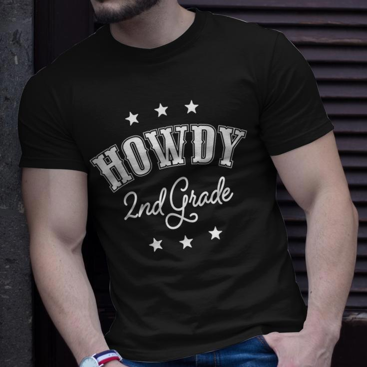 Howdy 2Nd Grade Teachers Kids Parents Cowboy Cowgirl Unisex T-Shirt Gifts for Him