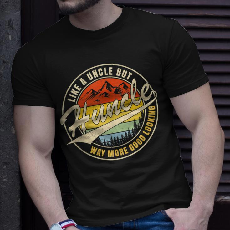 Huncle Definition Like Regular Uncle Way More Good Looking Unisex T-Shirt Gifts for Him