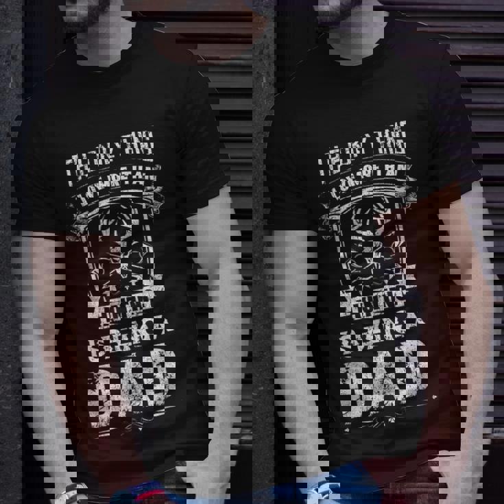 Hunting Dad I Love More Than Hunting Is Being A Dad T-shirt Gifts for Him