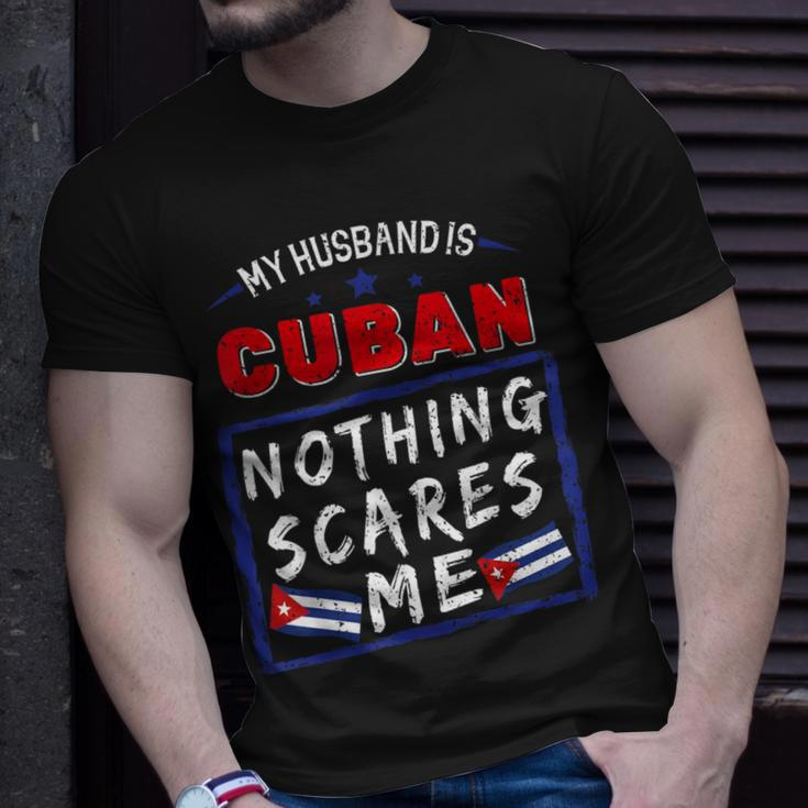 My Husband Is Cuban Nothing Scares Me Cuba Heritage Roots T-Shirt Gifts for Him