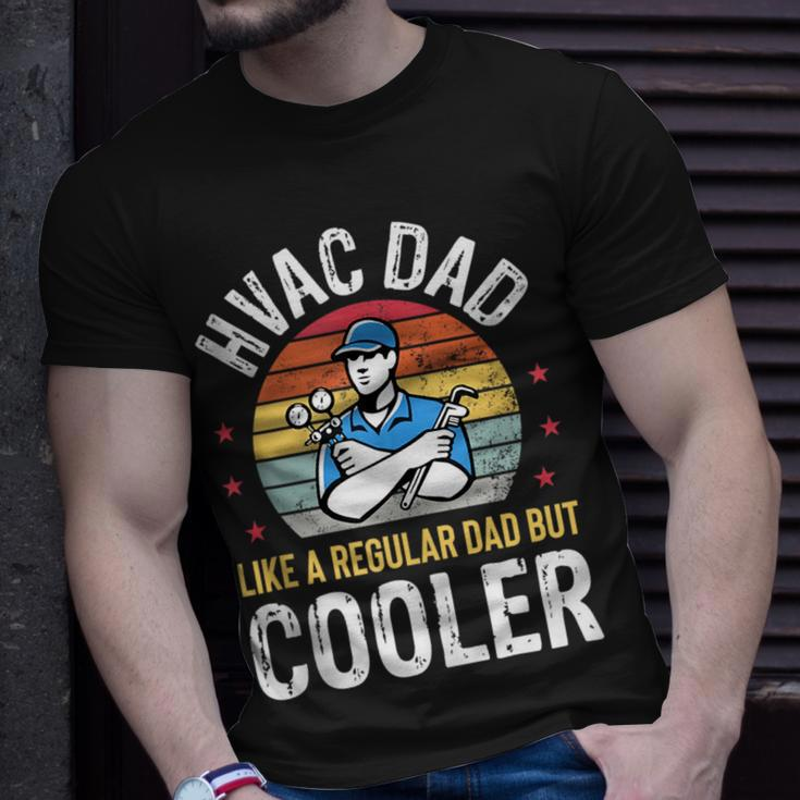 Hvac Dad But Cooler Funny Hvac Technician Father Unisex T-Shirt Gifts for Him