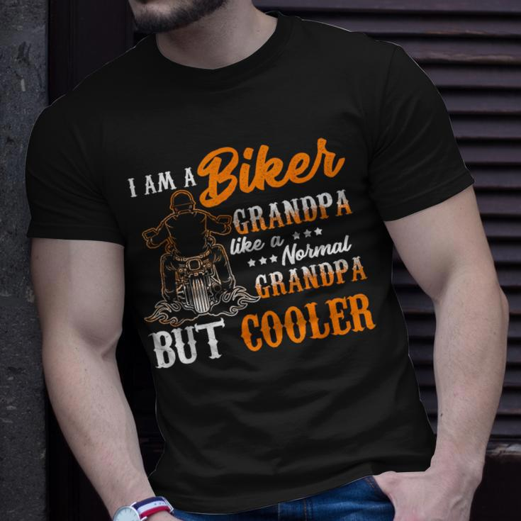 I Am Biker Grandpa Like A Normal Grandpa But Cooler Unisex T-Shirt Gifts for Him