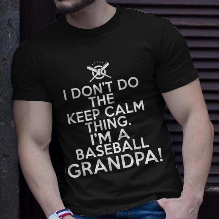 I Dont Do Keep Calm For Baseball Grandpas Unisex T-Shirt Gifts for Him