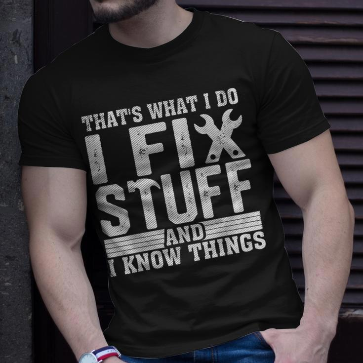 I Fix Stuff Funny Mechanic Engineer Handyman Fathers Day Unisex T-Shirt Gifts for Him