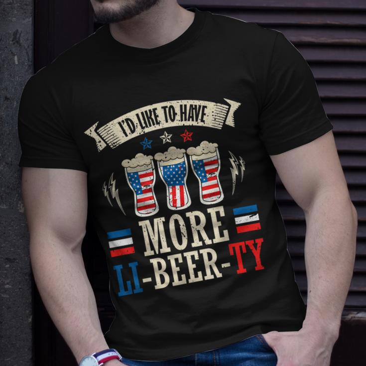 Id Like To Have More Li-Beer-Ty 4Th Of July Independence Unisex T-Shirt Gifts for Him