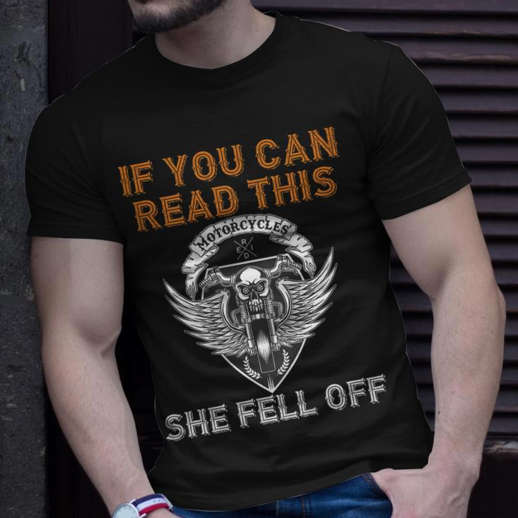If You Can Read This She Fell Off Motorcycle Skull On Back Gift For Mens Unisex T-Shirt Gifts for Him
