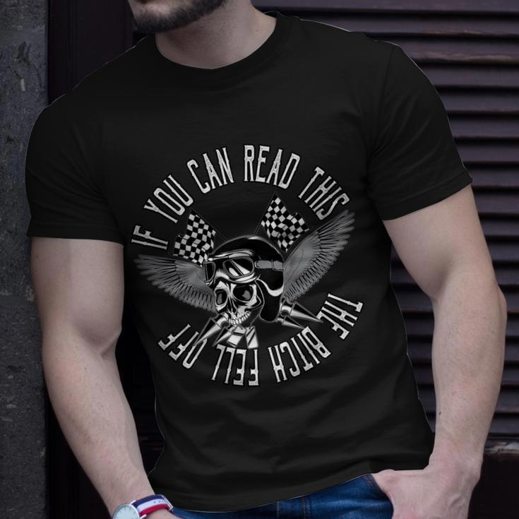 If You Can Read This The Bitch Fell Off Bikers Funny Skull Gift For Mens Unisex T-Shirt Gifts for Him