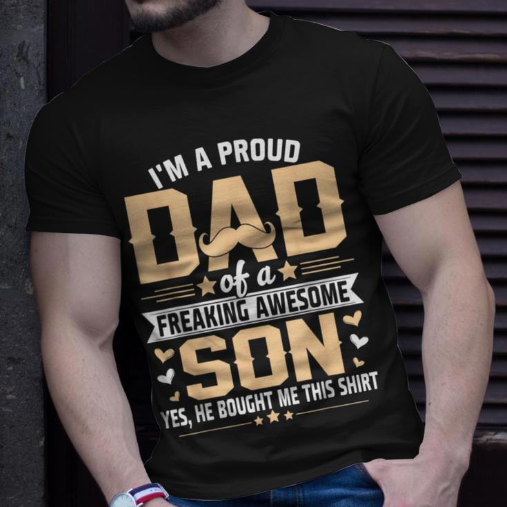 Im A Proud Dad Gift From Son To Dad Funny Fathers Day Unisex T-Shirt Gifts for Him
