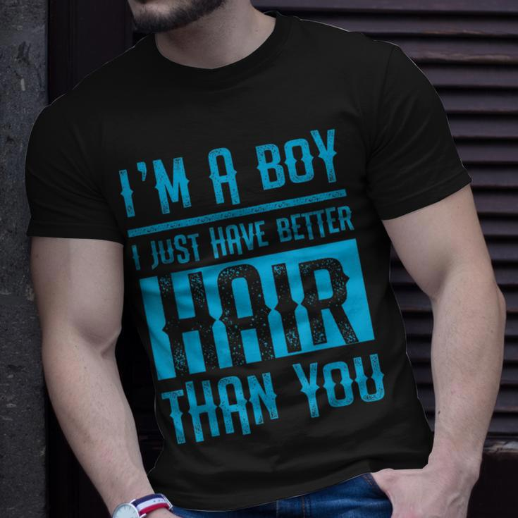 I'm A Boy I Just Have Better Hair Than You Boys T-Shirt Gifts for Him