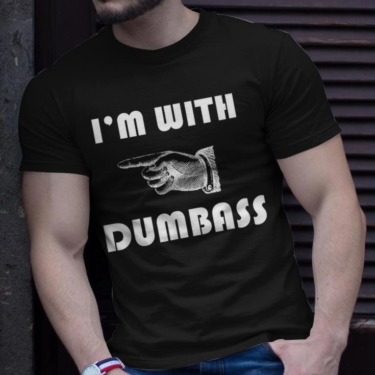 I'm With Dumbass Stupid T-Shirt Gifts for Him