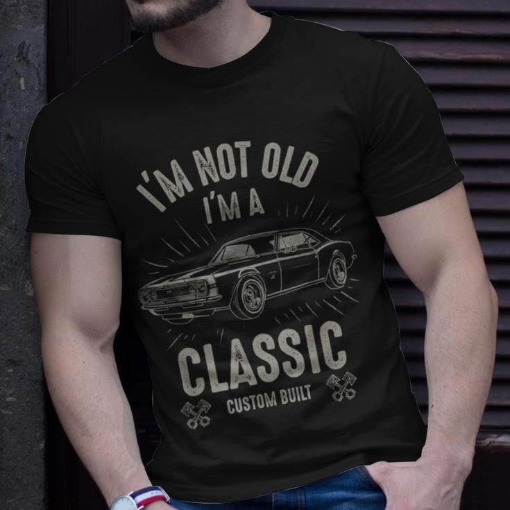 Im Not Old Im Classic Funny Car Quote Retro Vintage Car Unisex T-Shirt Gifts for Him