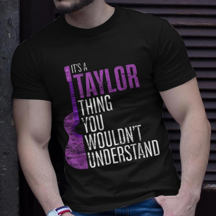 Its A Taylor Thing You Wouldnt Understand Funny Taylor Unisex T-Shirt Gifts for Him