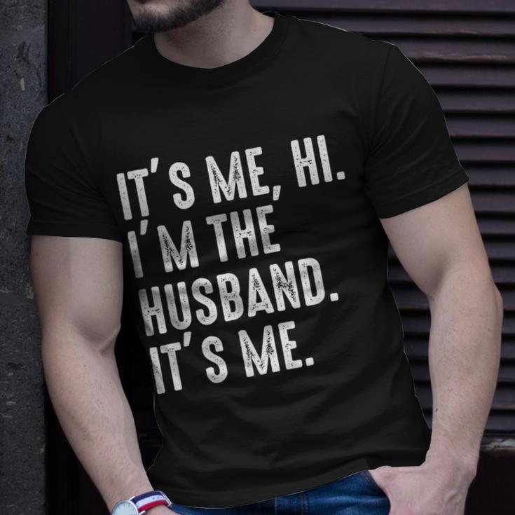 It's Me Hi I'm The Husband It's Me For Dad Husband T-Shirt Gifts for Him