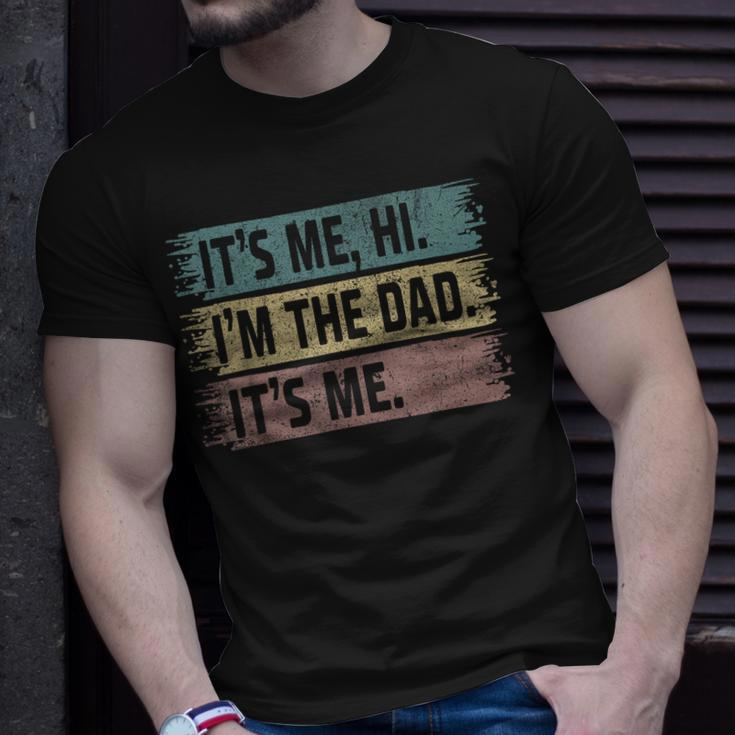 Its Me Hi Im The Dad Its Me Fathers Day Vintage Unisex T-Shirt Gifts for Him