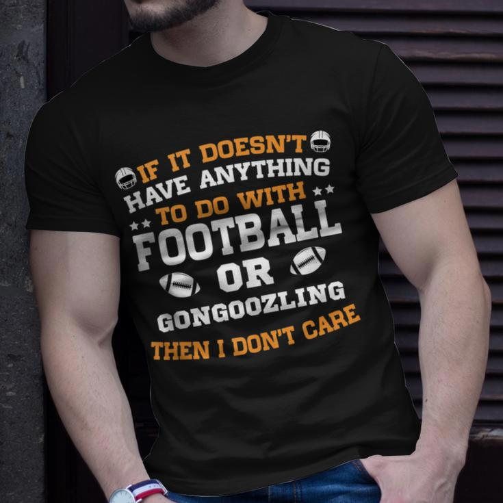 If It's Not Football Or Gongoozling I Don't Care T-Shirt Gifts for Him