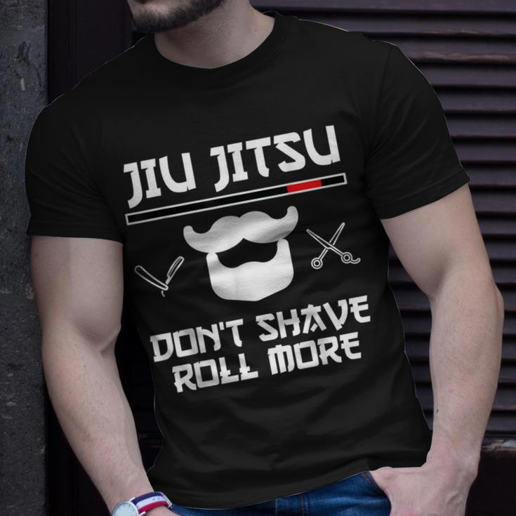 Jiu Jitsu Don't Shave Roll More Bjj Brazilian Jiu Jitsu T-S T-Shirt Gifts for Him