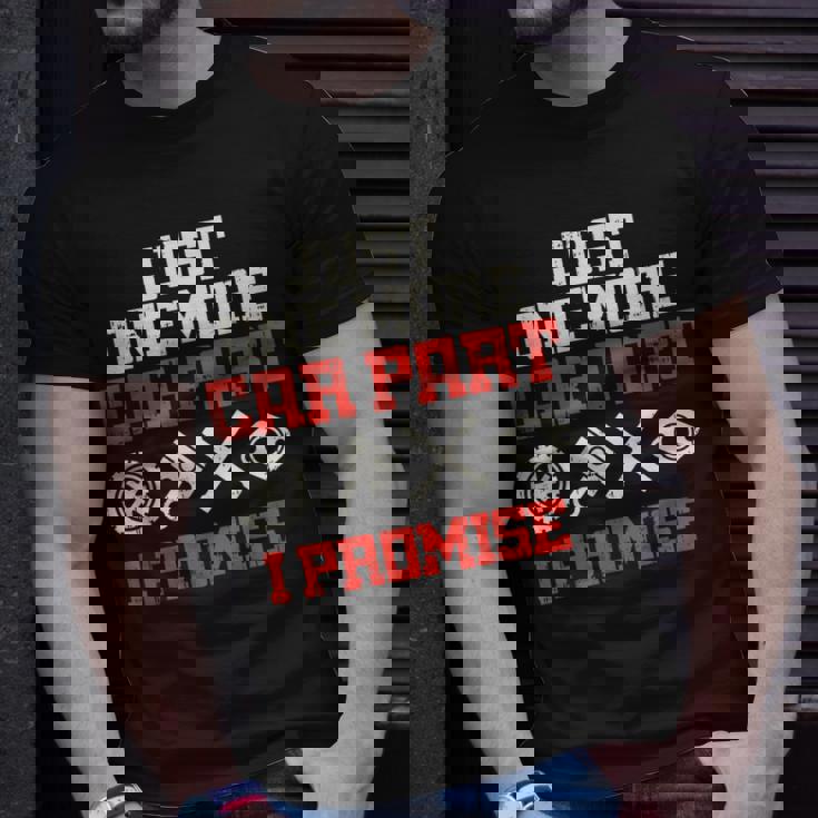 Just One More Car Part Promise Racing Race Car Mechanic T-shirt Gifts for Him