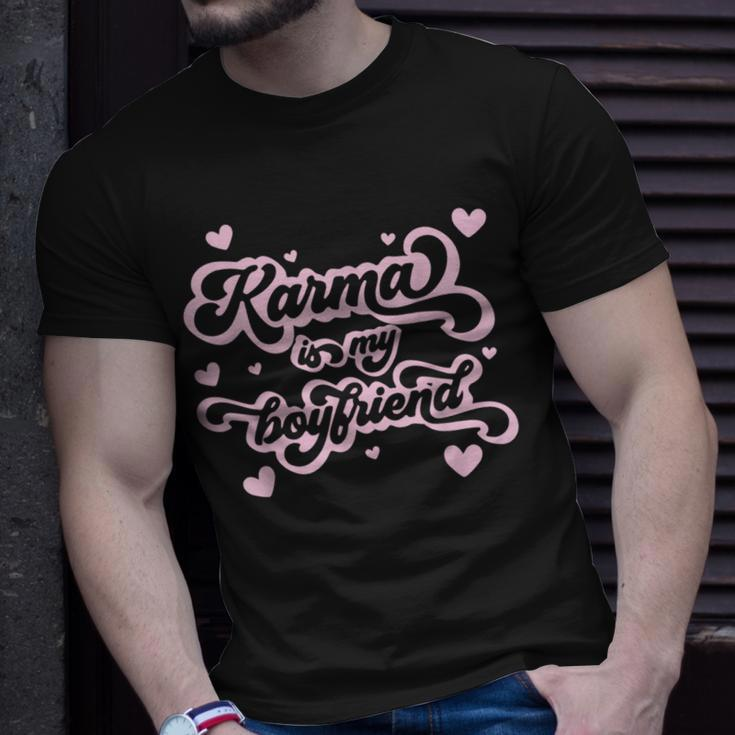 Karma Is My Boyfriend Trendy T-Shirt Gifts for Him
