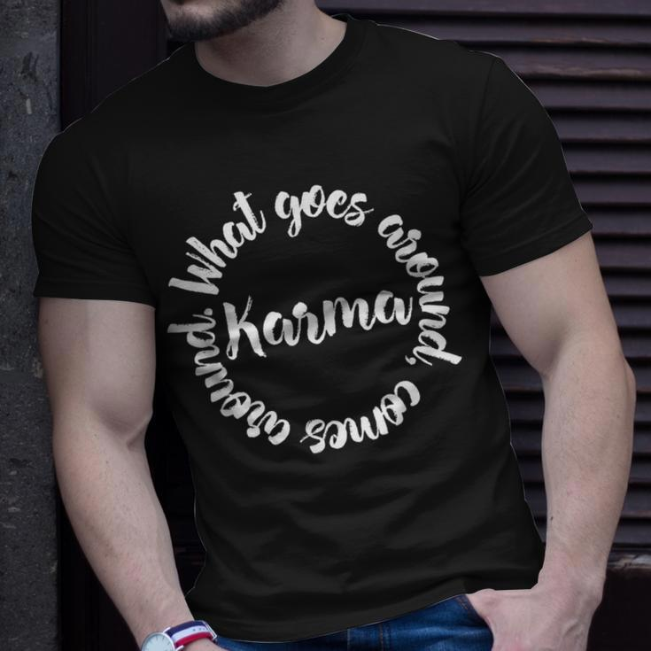 Karma What Goes Around Comes Around Circle T-Shirt Gifts for Him