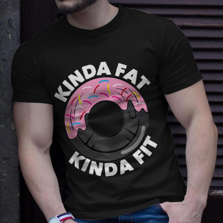 Kinda Fat Kinda Fit Fitness Workout Gift Kinda Fat Kinda Fit Unisex T-Shirt Gifts for Him