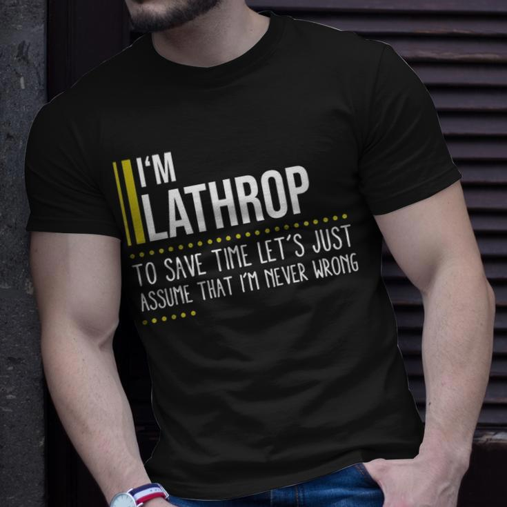 Lathrop Name Gift Im Lathrop Im Never Wrong Unisex T-Shirt Gifts for Him