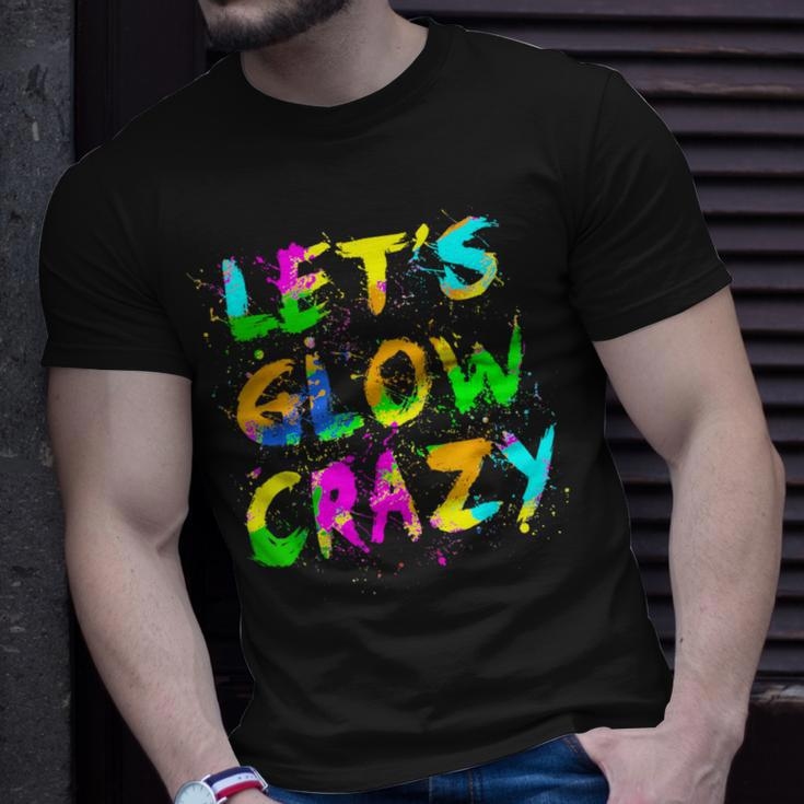 Let Glow Crazy Retro Colorful Quote Group Team Tie Dye T-Shirt Gifts for Him
