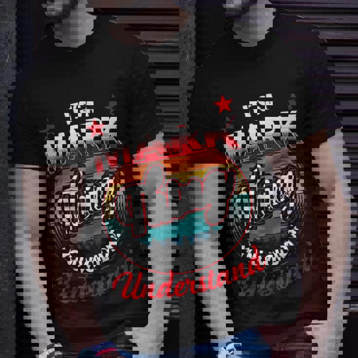 Mark Retro Name Its A Mark Thing Unisex T-Shirt Gifts for Him