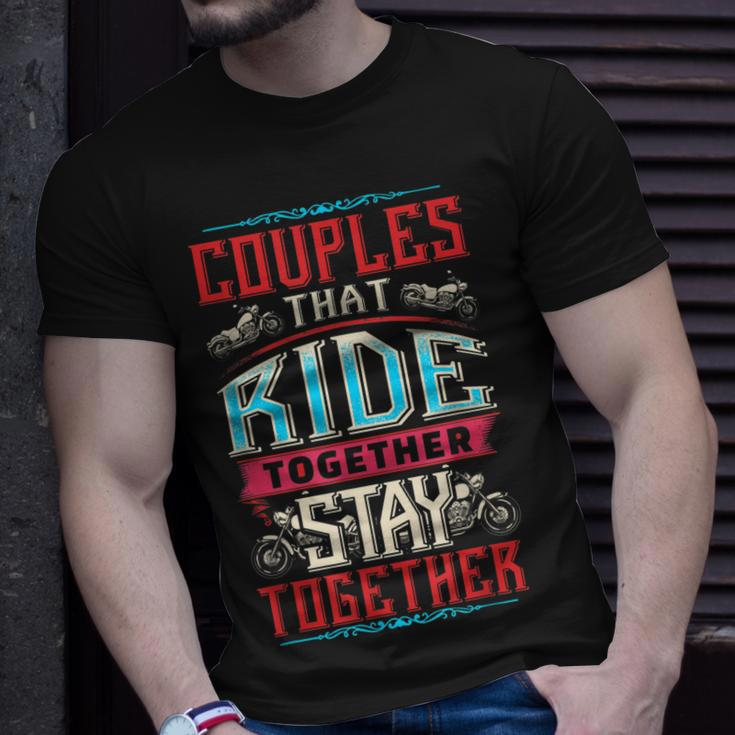 Motorcycle Riding Couples That Ride Together Stay Together Unisex T-Shirt Gifts for Him