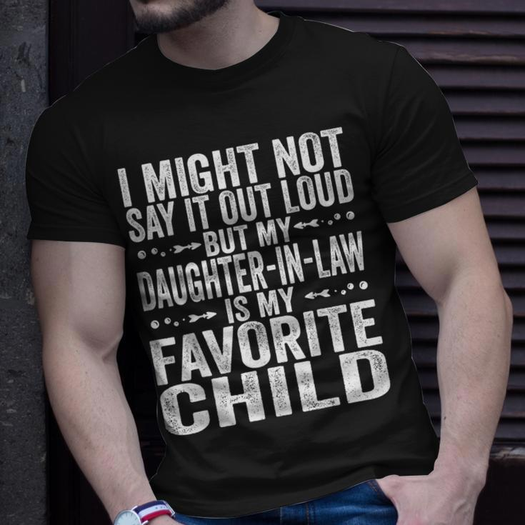 My Daughter In Law Is My Favorite Child Fathers Day Dad Unisex T-Shirt Gifts for Him