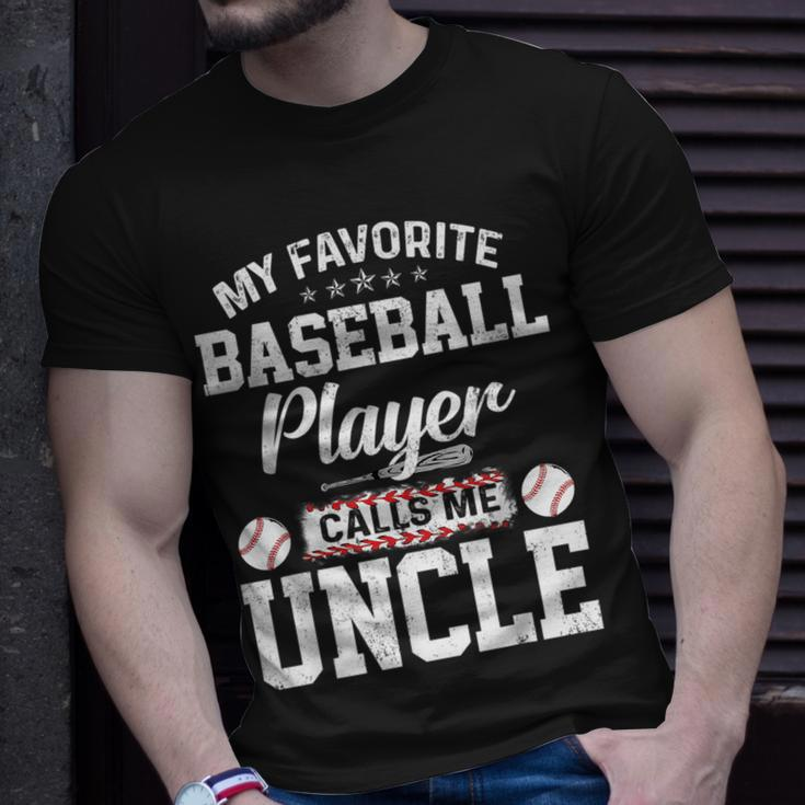 My Favorite Baseball Player Calls Me Uncle Funny Uncle Gift Unisex T-Shirt Gifts for Him